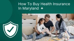Buy Health Insurance In Maryland