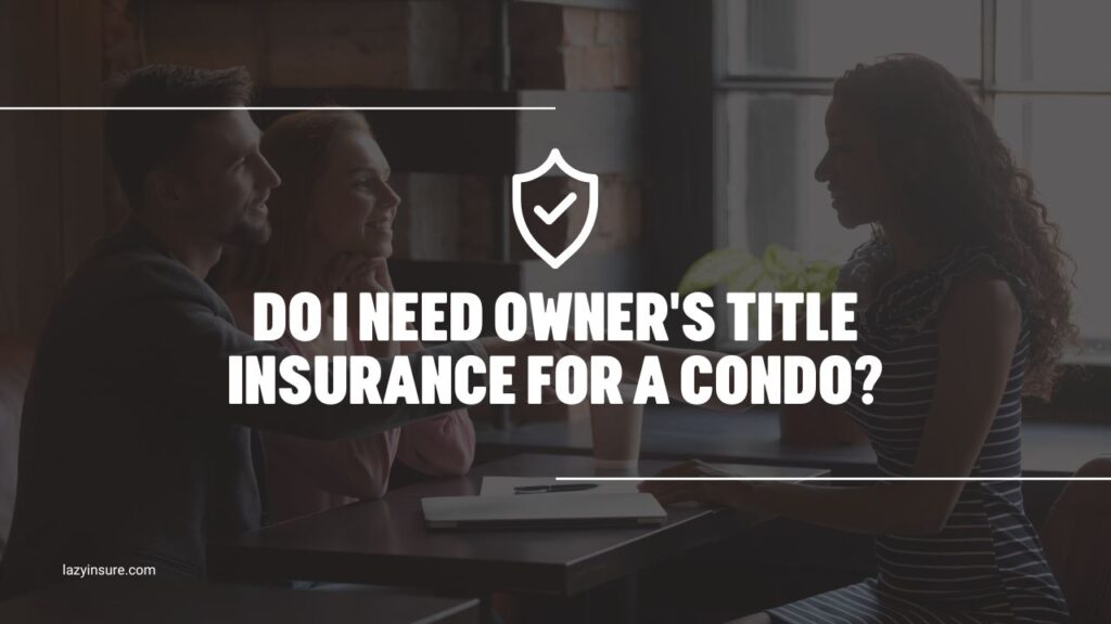 Title Insurance For A Condo