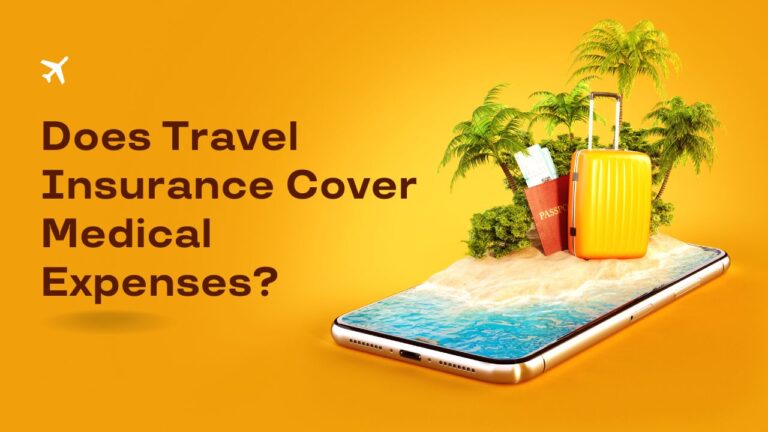 Does Travel Insurance Cover Medical Expenses