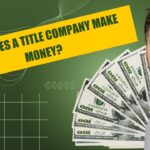 How Does A Title Company Make Money