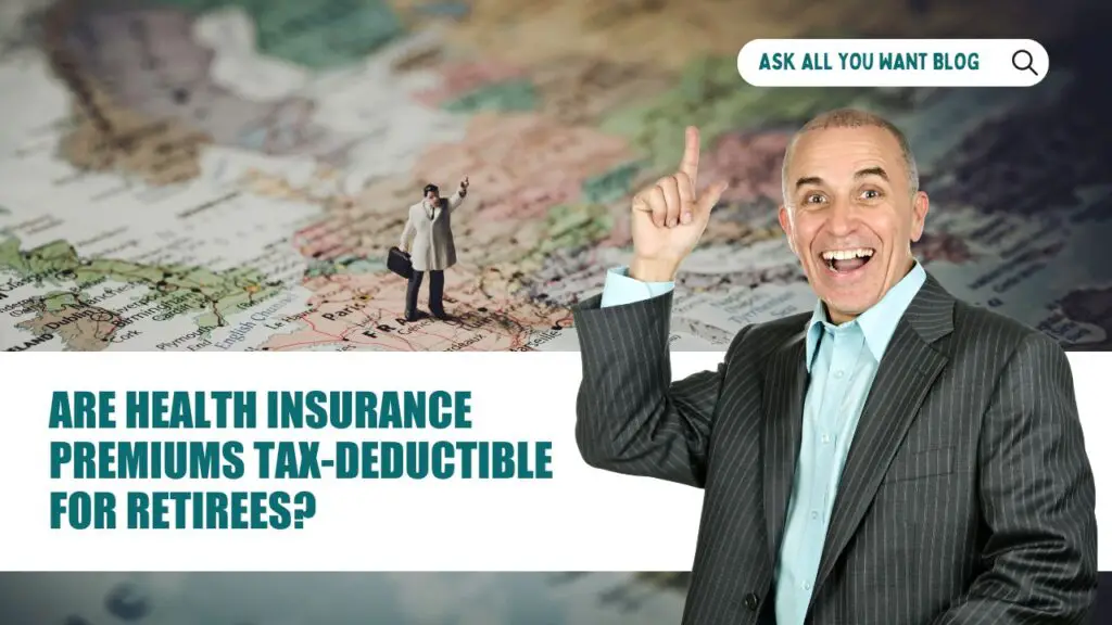 are health insurance premiums tax-deductible for retirees