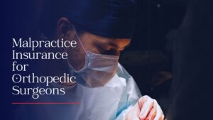 malpractice insurance for orthopedic surgeons