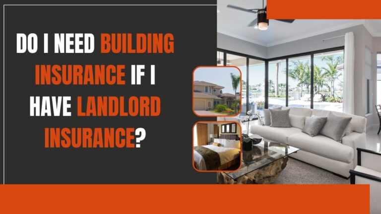 Do I Need Building Insurance If I Have Landlord Insurance