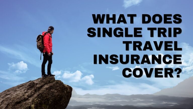 What Does Single Trip Travel Insurance Cover