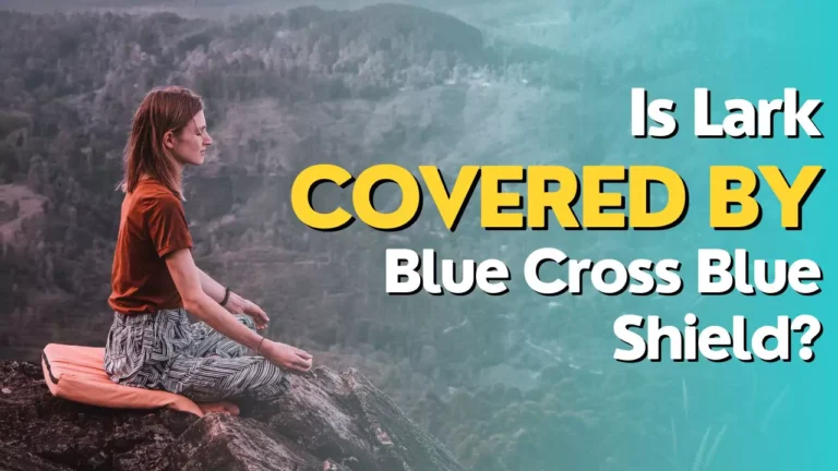 Is Lark Covered by Blue Cross Blue Shield