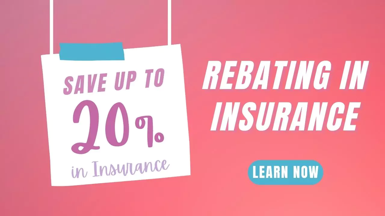 What Is Rebating In Insurance