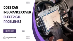 Does Car Insurance Cover Electrical Problems