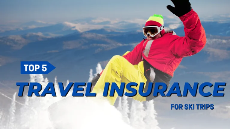 Best Travel Insurance For Ski Trips
