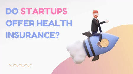 Do Startups Offer Health Insurance