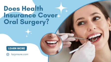 Does Health Insurance Cover Oral Surgery